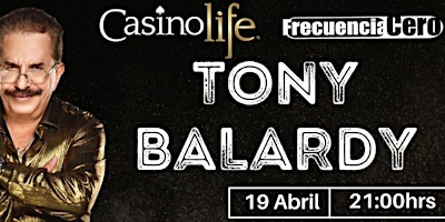 - Tony Balardi- Show En Vivo - Concert Hall - Casino Life - Insurgentes - EventosFcMx primary image