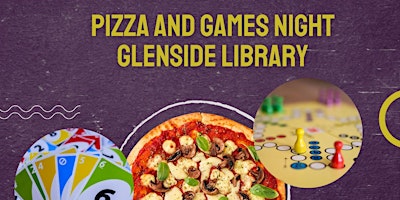 Primaire afbeelding van Pizza & Games Night - Glenside Library