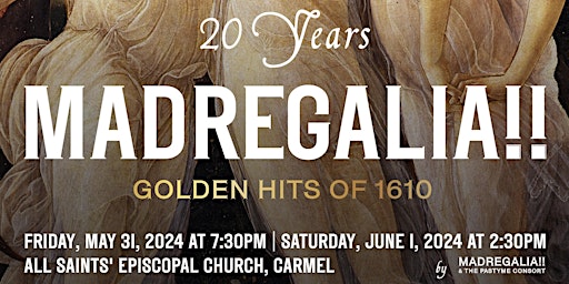 Primaire afbeelding van Celebrating 20 years of Madregalia!!  Golden Hits of 1610