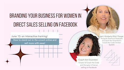 Branding YOUR Business for Women in DS-How to stand out in the crowd online