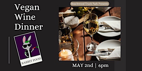 Vegan Wine Dinner at Beachwood Truck Park