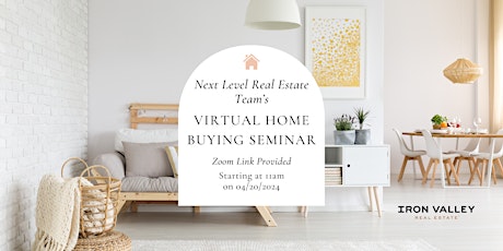 Next Level Real Estate Team  Present’s Virtual Home Buying Class