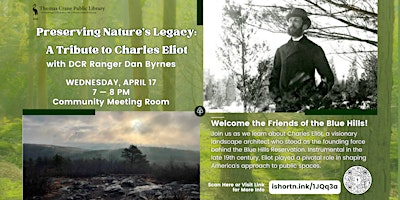 Preserving Nature's Legacy: A Tribute to Charles Eliot w/ DCR Ranger Dan primary image