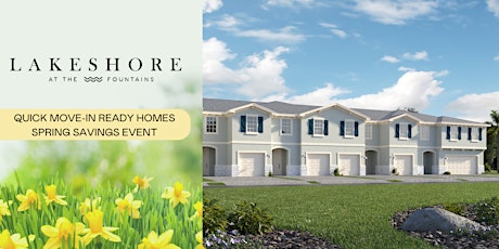 Lakeshore at the Fountains Townhomes Spring Savings