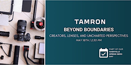 Primaire afbeelding van Beyond Boundaries with Tamron at Pixel Connection - Nashville