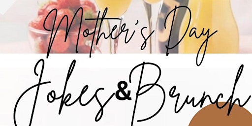 Image principale de Mother's day jokes and  brunch