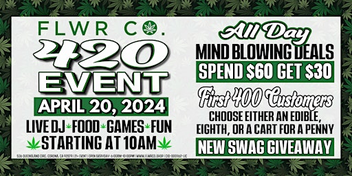 Image principale de FLWR CO Presents: Our largest 420 celebration ever!