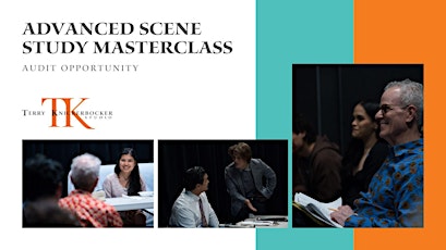 Audit the Terry Knickerbocker Advanced Scene Study Masterclass!