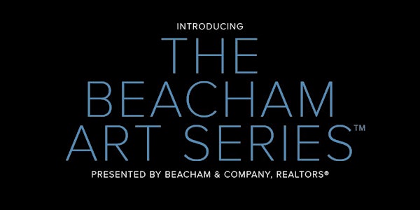 Opening of "The Beacham Art Series"