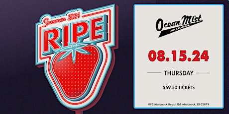 RIPE (NIGHT ONE-THURSDAY)