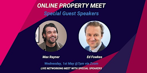 Immagine principale di May's Online Property Meet with Max Rayner and Ed Fowkes 