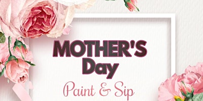 Imagem principal do evento Mother's day Paint & Sip
