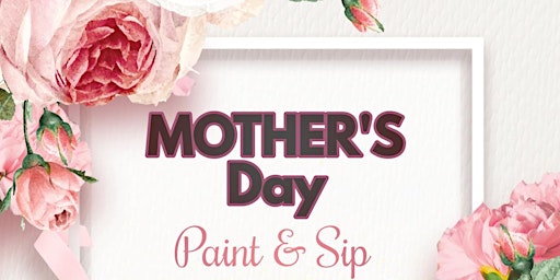 Imagem principal de Mother's day Paint & Sip