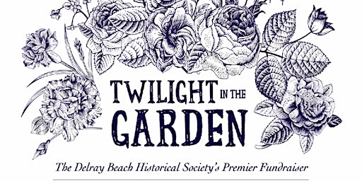 “Twilight in the Garden” - Delray’s Most Fun and Elegant Garden Party  primärbild