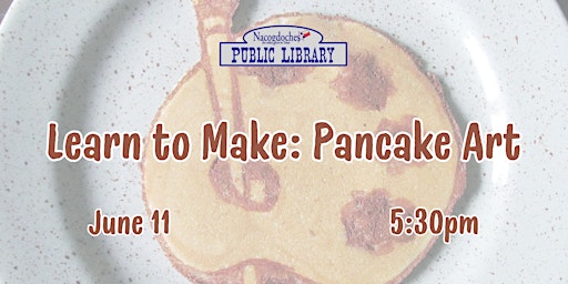 Learn to Make: Pancake Art primary image