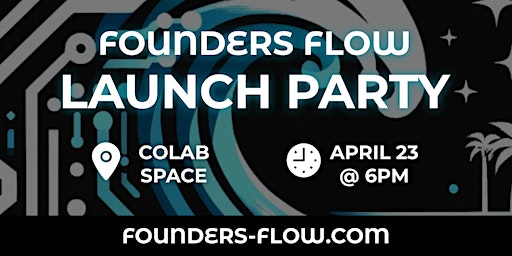 Imagem principal do evento Founders Flow Launch Party