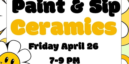 Primaire afbeelding van Paint and Sip Ceramics: Spring Fling