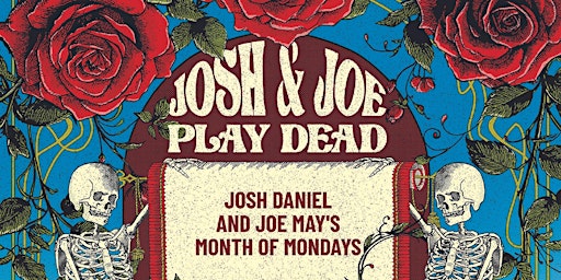 Imagem principal do evento Josh and Joe Play Dead