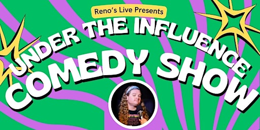 Under The Influence Comedy Show primary image