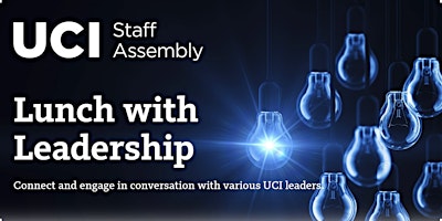 Imagem principal do evento UCI Staff Assembly: Lunch with Leadership, Cyndi Muylle