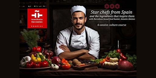Imagen principal de Star chefs from Spain and the ingredients that inspire them (6 classes)