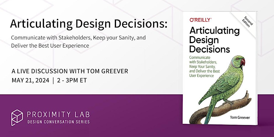 Articulating Design Decisions: Deliver the Best User Experience