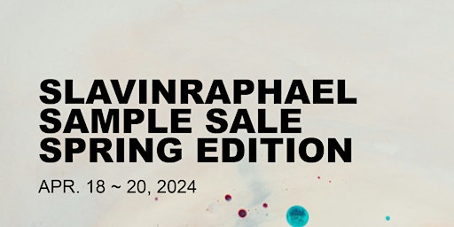 Slavin Raphael Sample Sale Spring Edition primary image