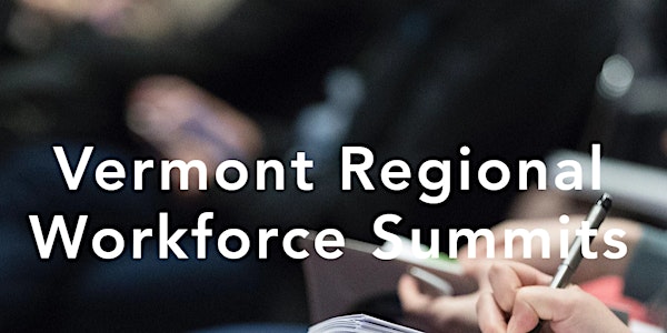 Chittenden County Workforce Summit: Service Provider & Educator Session