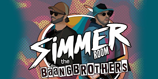 Imagem principal do evento Simmer Room feat. The BAANGBROTHERS (album release party)