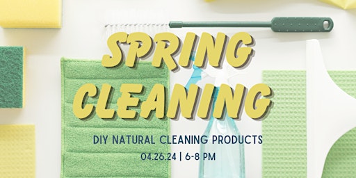 Imagen principal de Spring Cleaning: DIY Natural Cleaning Products - Reno