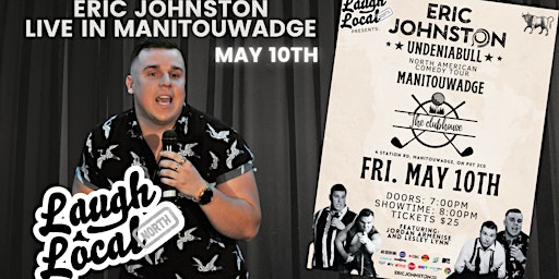 Hauptbild für The Eric Johnston “UndeniaBULL” Comedy Tour Live in Manitouwadge