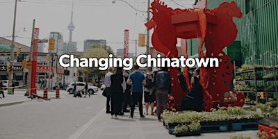Imagem principal do evento Changing Chinatown Walking Tour