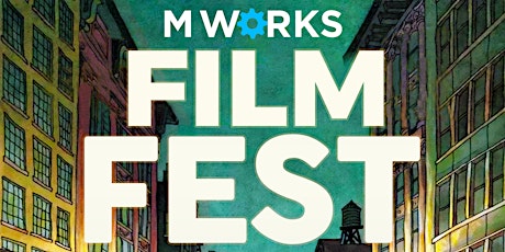 M Works Film Festival primary image