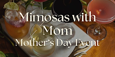 Imagem principal do evento Mimosas with Mom