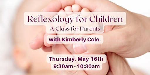 Imagem principal de Reflexology for Children - A Class for Parents