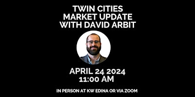 Hauptbild für Twin Cities Market Update with David Arbit