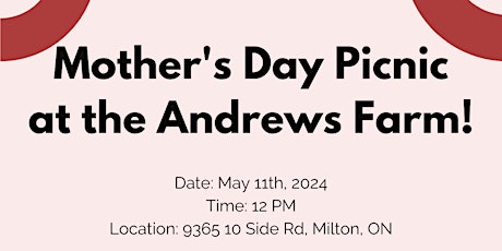 Mother's Day Picnic at the Andrews Farm!