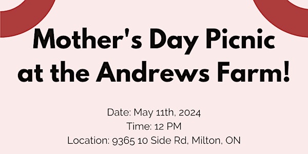 Mother's Day Picnic at the Andrews Farm!