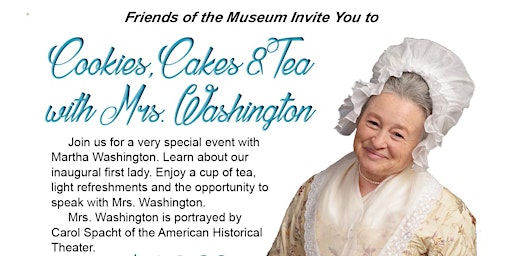 Imagem principal do evento Cookies, Cakes and Tea with Martha Washington