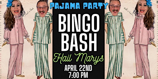 Primaire afbeelding van Pajama Party Bingo Bash at Hail Marys- April 22nd