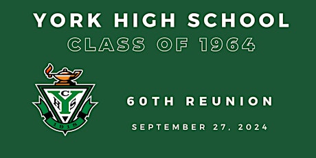 60th Reunion York High School Class of 1964
