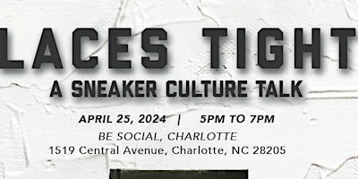 Imagem principal do evento "Laces Tight" Poetry by Kurt Boone: A Sneaker Culture Talk