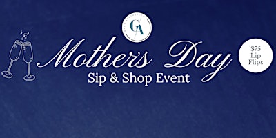 Imagem principal do evento Grey Aesthetics Mother's Day Sip and Shop