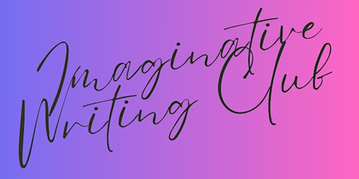 Imaginative Writing Club 2024 Anthology Release Celebration primary image