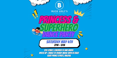 Hauptbild für Buck Ugly's Princess and Superhero Dance Party