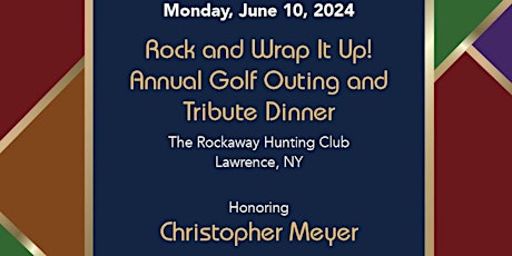 2024 Rock and Wrap It Up! Annual Golf Outing and Tribute Dinner