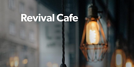 Revival Cafe - a cafe with a difference