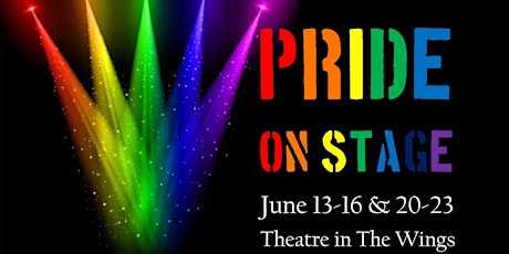 The Theatre in The Wings Summer Short Play Festival: Pride on Stage primary image