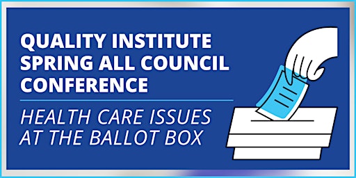 Imagem principal de Quality Institute Spring All-Council Conference