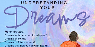 Primaire afbeelding van Understanding the SPIRITUAL NATURE of Your DREAMS! Workshop
